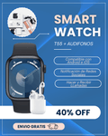 SMART WATCH T55 RELOJ +AUDIFONOS - Electicarshop